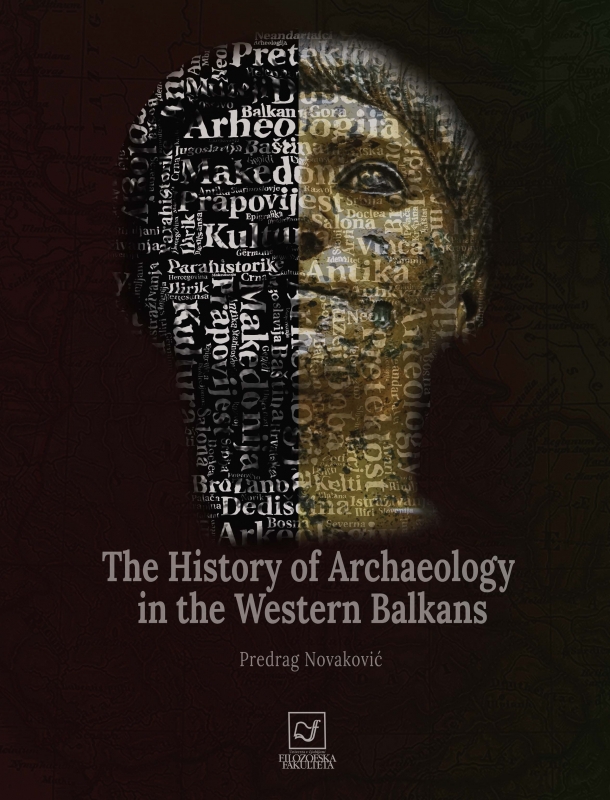 The History of Archaeology in the Western Balkans